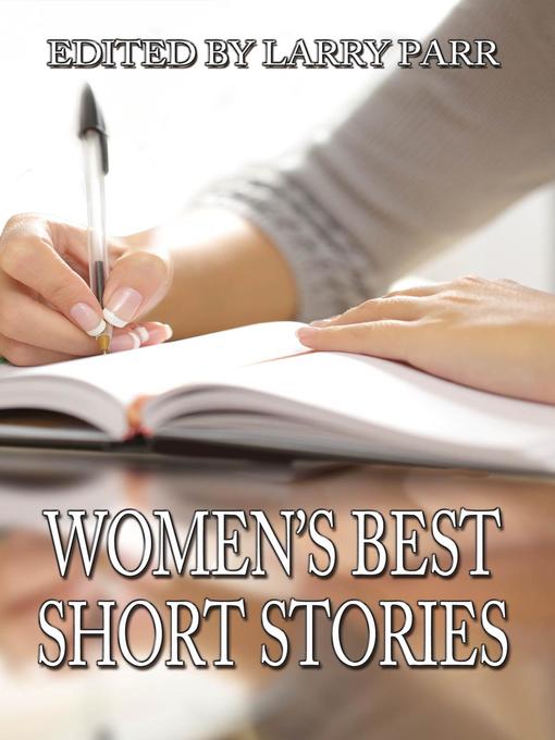Title details for Women's Best Short Stories by Larry Parr - Available